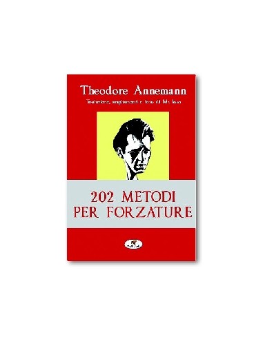 Theodore Annemann - 202 metodi per forzare