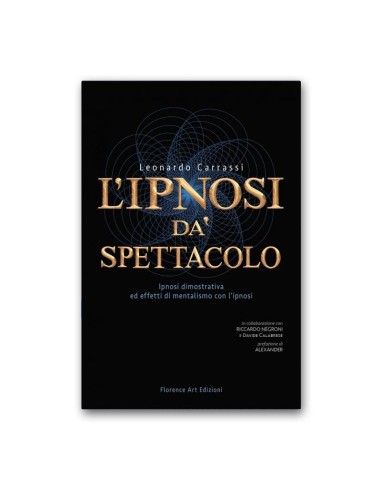Leonardo Carrassi - L’ipnosi dà spettacolo
