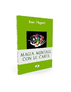 Jean Hugard - Magia mentale con le carte