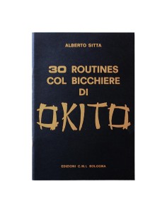 Alberto Sitta - 30 Routines col bicchiere di Okito